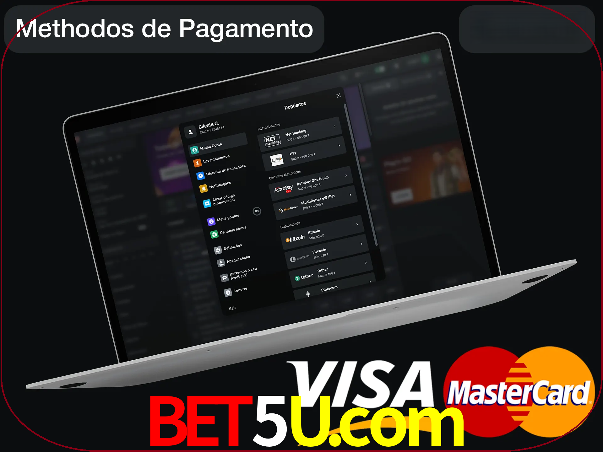 Use seu método de depósito preferido.